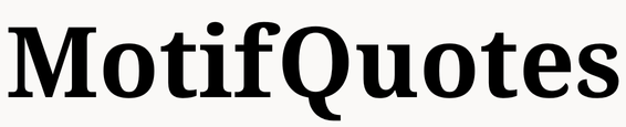 Motif Quotes