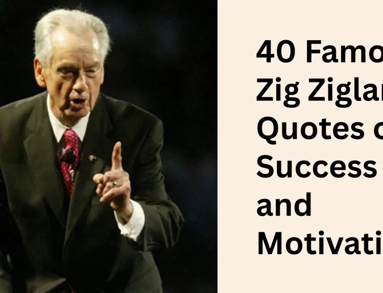 Famous Zig Ziglar Quotes on Success and Motivation