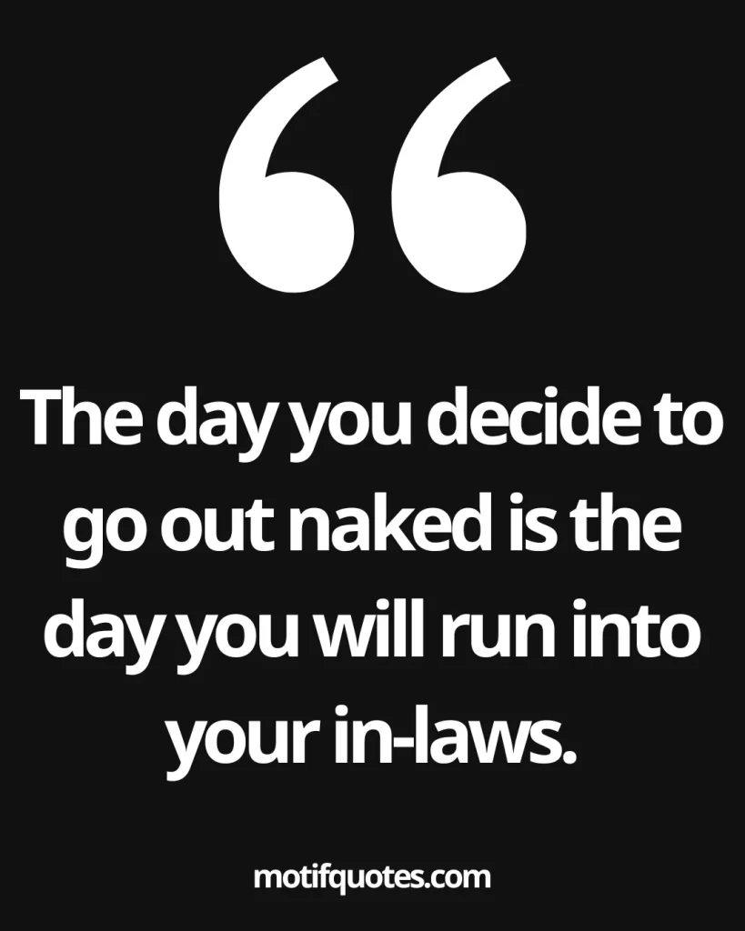 30 Powerful Ancient African Proverbs And Their Meanings 8 The day you decide to go out naked is the day you will run into your in-laws.